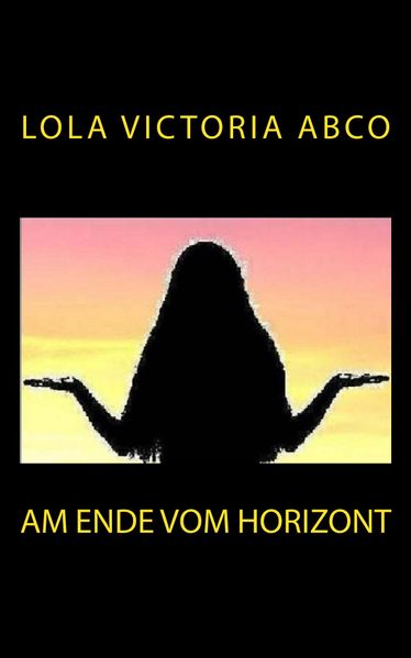 Cover von Am Ende vom Horizont