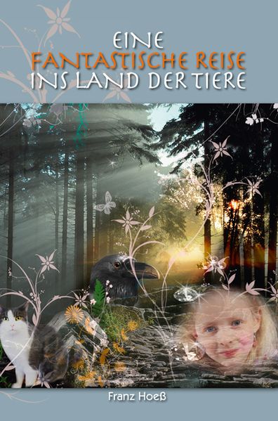 Cover von Eine fantastische Reise ins Land der Tiere