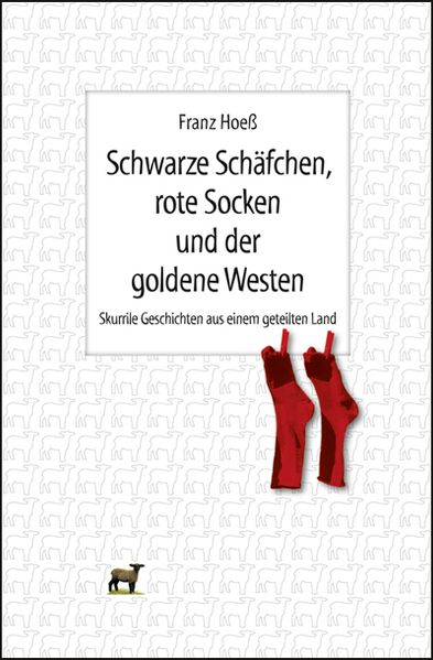 Cover von Schwarze Schäfchen, rote Socken und der goldene Westen