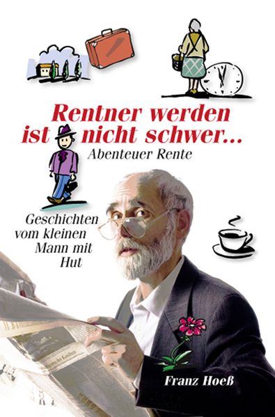 Cover von Rentner werden ist nicht schwer …