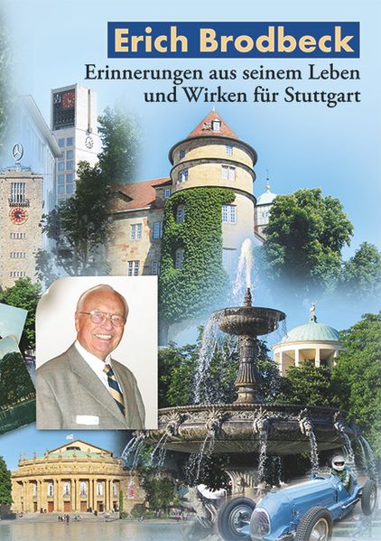 Cover von Erich Brodbeck, Erinnerungen aus seinem Leben und Wirken für Stuttgart
