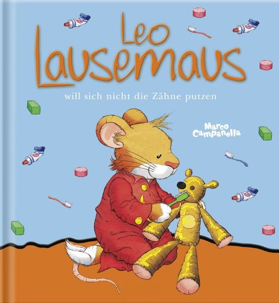 Cover von Leo Lausemaus will sich nicht die Zähne putzen
