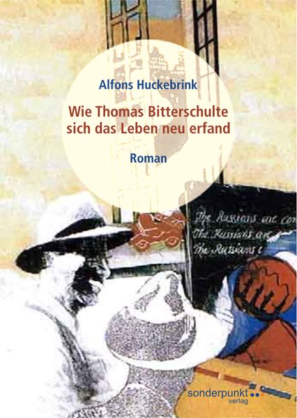 Cover von Wie Thomas Bitterschulte sich das Leben neu erfand