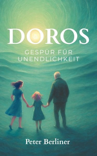 Cover von Doros Gespür für Unendlichkeit