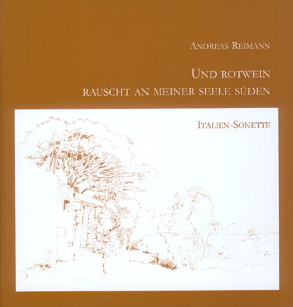 Cover von Und Rotwein rauscht an meiner Seele Süden