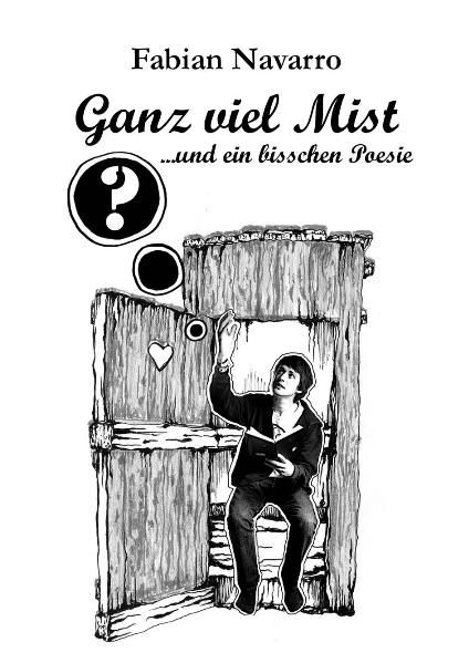 Cover von Ganz viel Mist und ein bisschen Poesie
