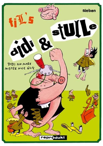 Cover von Didi & Stulle 7 – Didi: No more Mr. Nice Guy