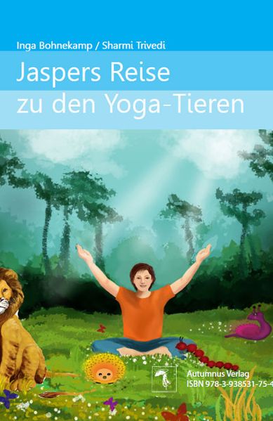 Cover von Jaspers Reise zu den Yoga-Tieren/ Jasper’s Journey to the Yoga-Animals