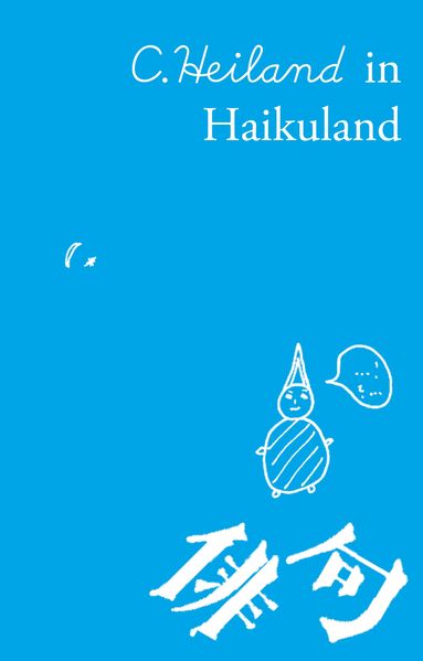 Cover von C. Heiland in Haikuland