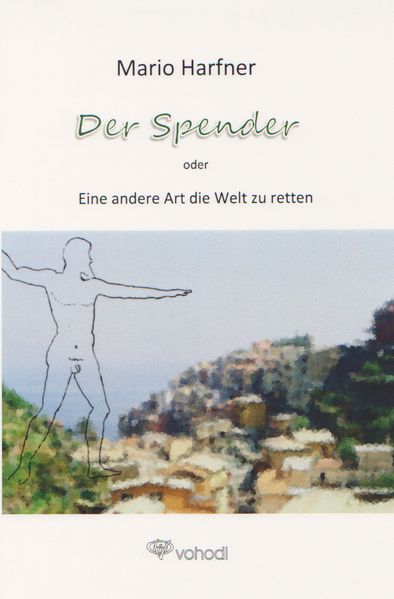Cover von Der Spender oder Eine andere Art, die Welt zu retten