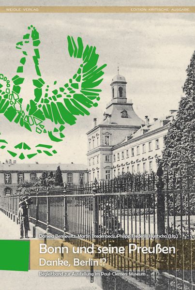 Cover von Bonn und seine Preußen – Danke,Berlin!?