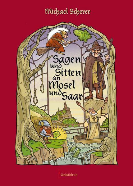 Cover von Sagen und Sitten an Mosel und Saar