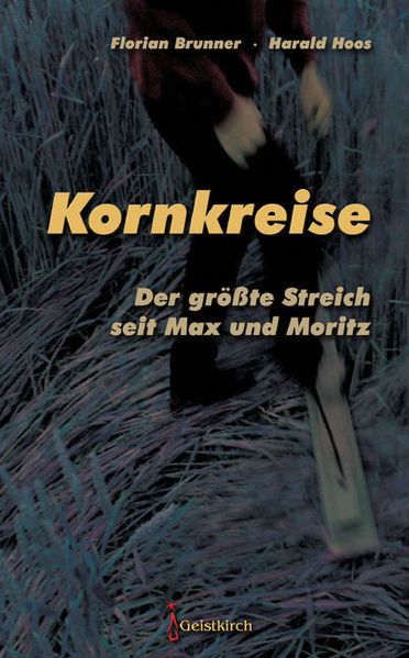 Cover von Kornkreise – der größte Streich seit Max und Moritz