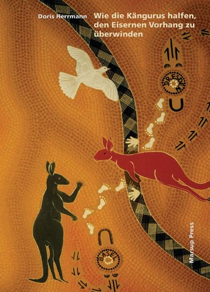 Cover von Wie die Kängurus halfen, den Eisernen Vorhang zu überwinden