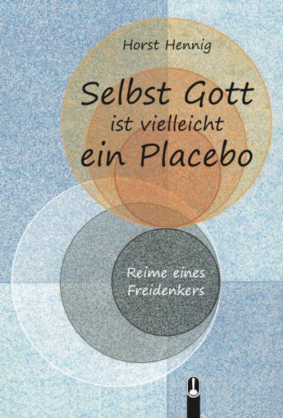 Cover von Selbst Gott ist vielleicht ein Placebo