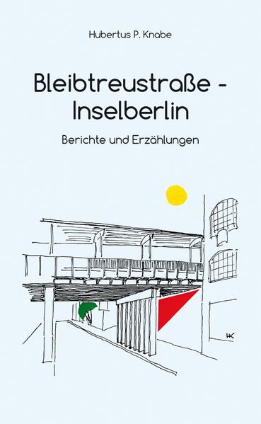 Cover von Bleibtreustraße – Inselberlin