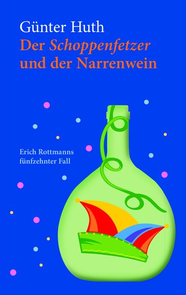Cover von Der Schoppenfetzer und der Narrenwein