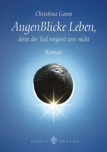 Cover von AugenBlicke Leben, denn der Tod vergisst uns nicht