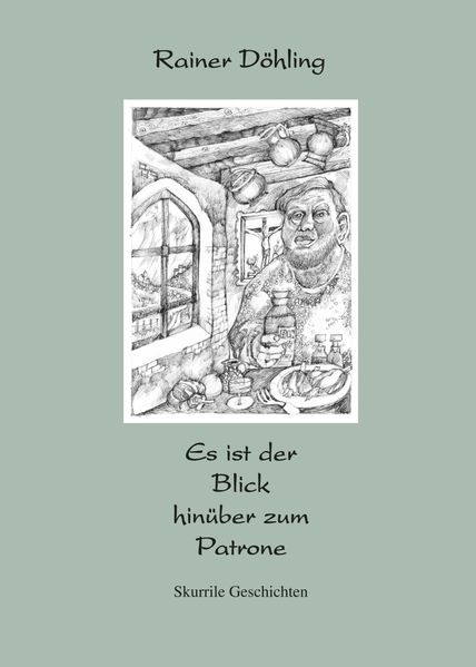Cover von Es ist der Blick hinüber zum Patrone