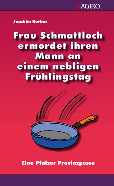 Cover von Frau Schmattloch ermordet ihren Mann an einem nebligen Frühlingstag