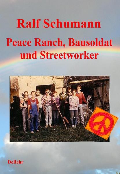 Cover von Peace-Ranch, Bausoldat und Streetworker