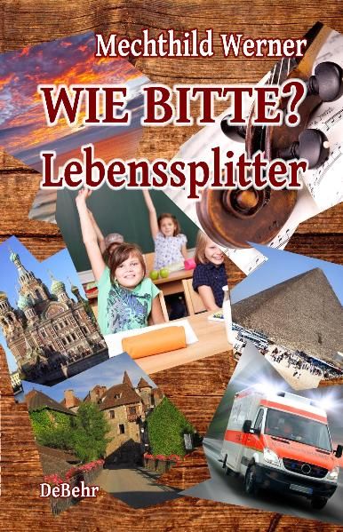 Cover von WIE BITTE? – Lebenssplitter