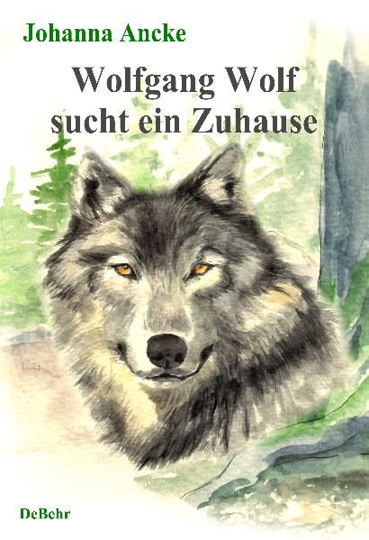 Cover von Wolfgang Wolf sucht ein Zuhause – ein Kinderbuch
