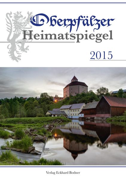 Cover von Oberpfälzer Heimatspiegel / Oberpfälzer Heimatspiegel 2015