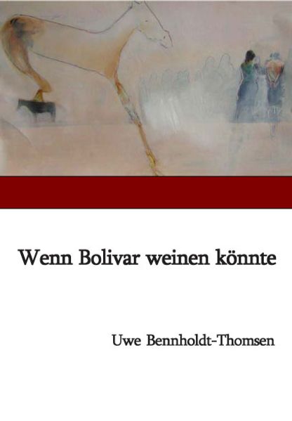 Cover von Wenn Bolivar weinen könnte