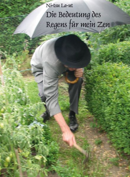 Cover von Die Bedeutung des Regens für mein Zen