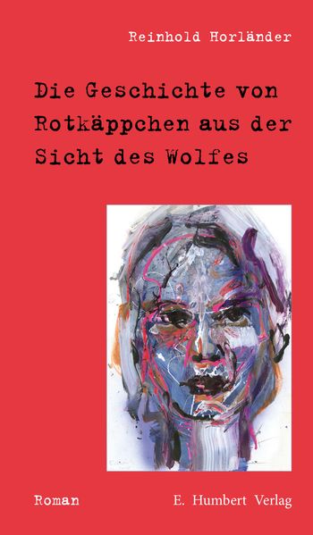 Cover von Die Geschichte von Rotkäppchen aus der Sicht des Wolfes