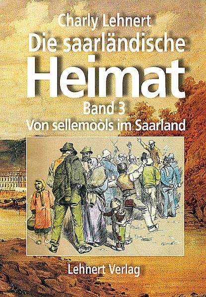 Cover von Das saarländische Geheichnis – Band 3 – Von sellemòòls im Saarland