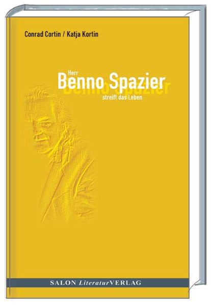 Cover von Herr Benno Spazier streift das Leben