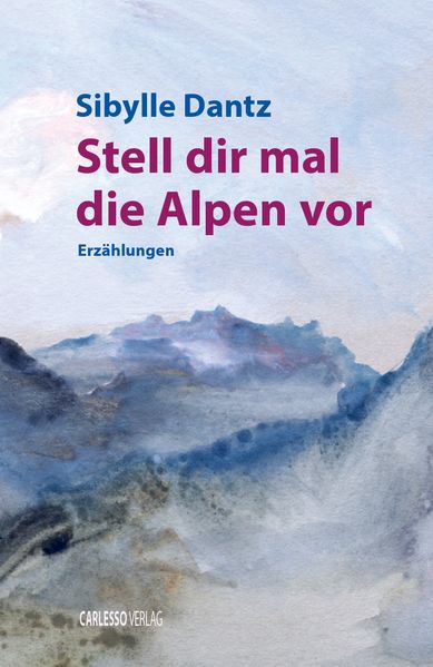 Cover von Stell dir mal die Alpen vor