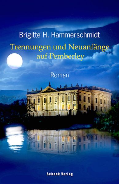 Cover von Trennungen und Neuanfänge auf Pemberley