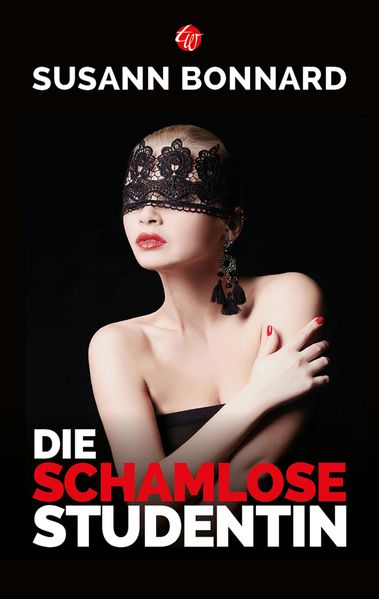 Cover von Die schamlose Studentin