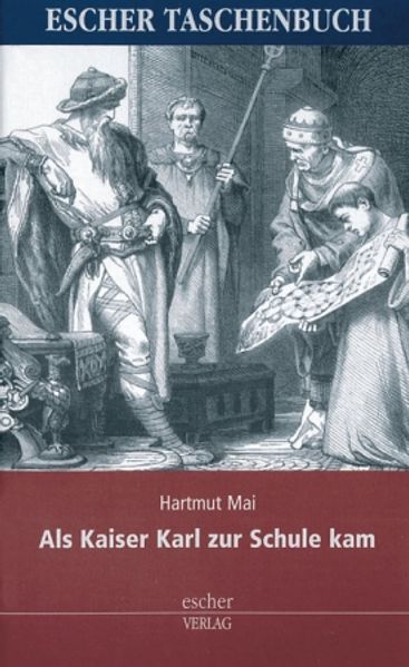 Cover von Als Kaiser Karl zur Schule kam