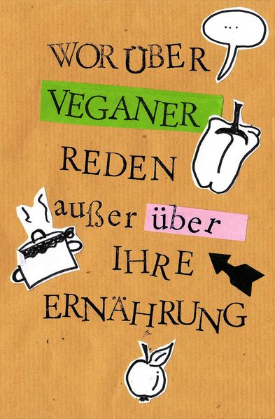 Cover von Worüber Veganer reden außer über ihre Ernährung