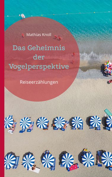 Cover von Das Geheimnis der Vogelperspektive
