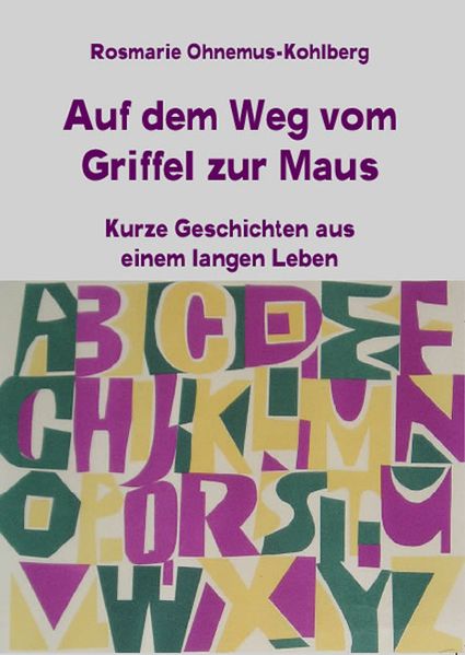 Cover von Auf dem Weg vom Griffel zur Maus