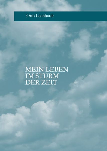 Cover von Mein Leben im Sturm der Zeit