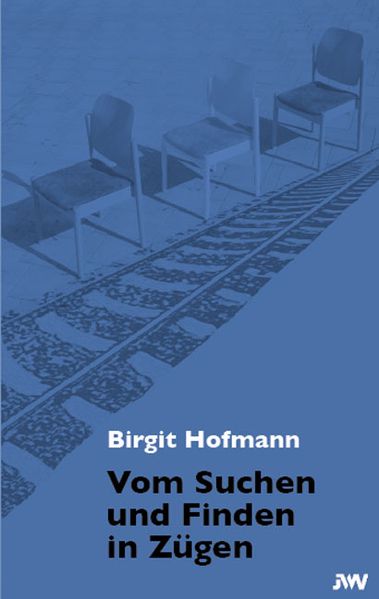 Cover von Vom Suchen und Finden in Zügen
