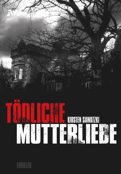 Cover von Tödliche Mutterliebe