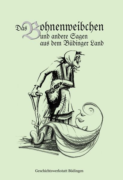 Cover von Das Bohnenweibchen und andere Sagen aus dem Büdinger Land