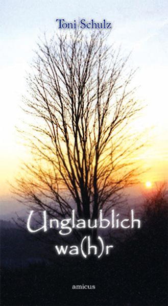 Cover von Unglaublich wa(h)r