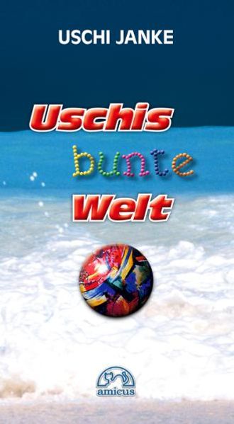 Cover von Uschis bunte Welt