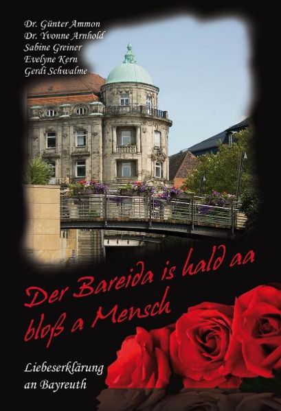 Cover von Der Bareida is hald aa bloß a Mensch – Liebeserklärung an Bayreuth