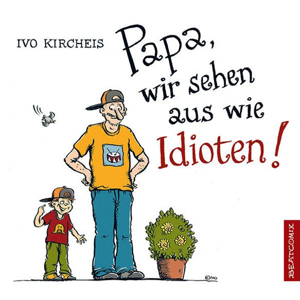 Cover von Papa, wir sehen aus wie Idioten!