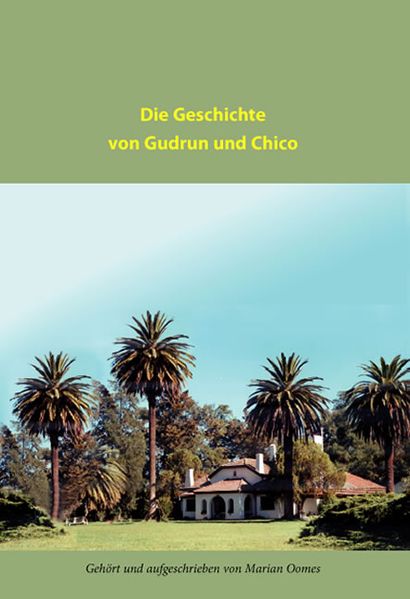 Cover von Die Geschichte von Gudrun und Chico
