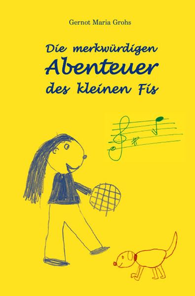Cover von Die merkwürdigen Abenteuer des kleinen Fis